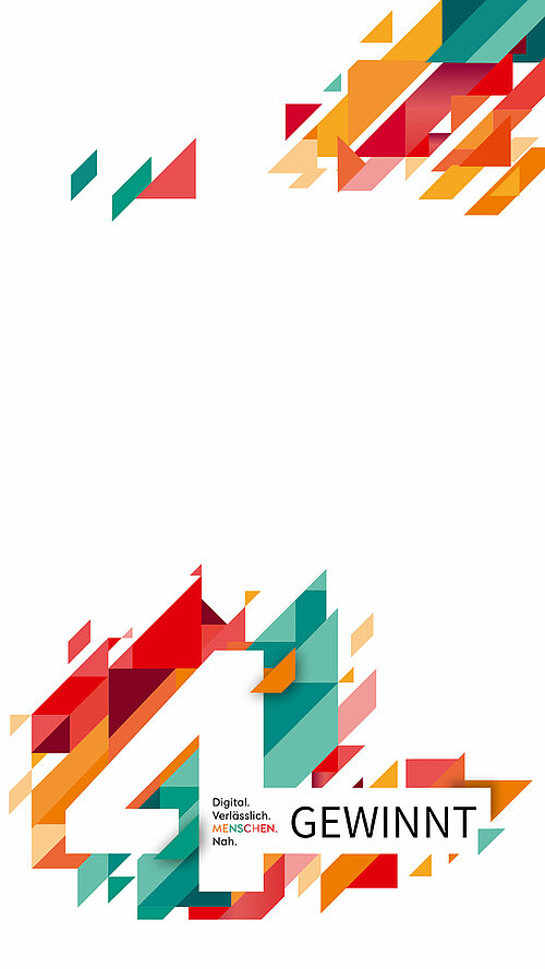 Buntes geometrisches Design mit Zahl 4 und dem Text ‚Digital. Verlässlich. MENSCHEN. Nah.‘