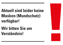 Schild mit Aufschrift "Aktuell sind leider keine Masken verfügbar"