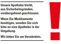 Schild mit Aufschrift "Apotheke bleibt geschlossen"