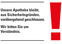 Schild mit Aufschrift "Apotheke bleibt geschlossen"