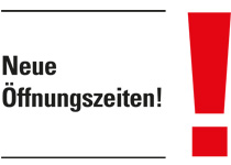 Schild mit Aufschrift "Neue Öffnungszeiten"